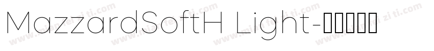 MazzardSoftH Light字体转换